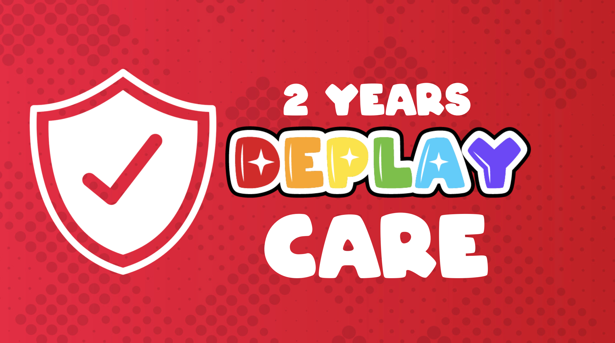 DEPLAY CARE - 1 / 2 Year(s)